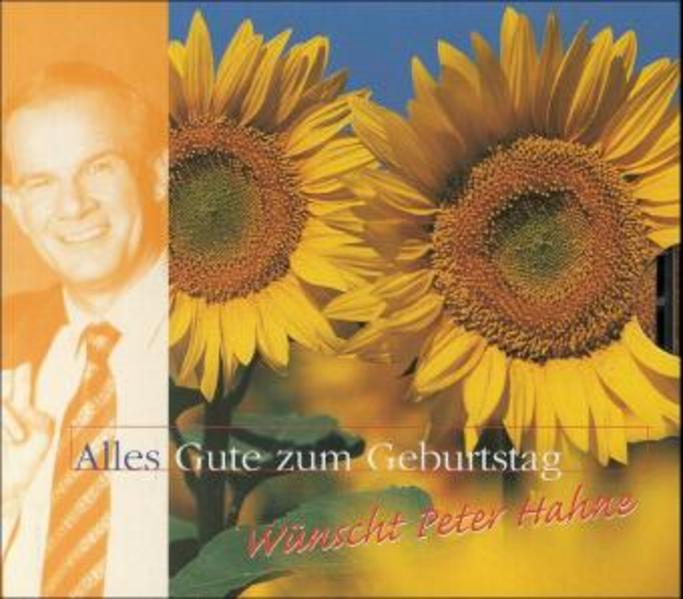 Alles Gute zum Geburtstag... - wünscht Peter Hahne