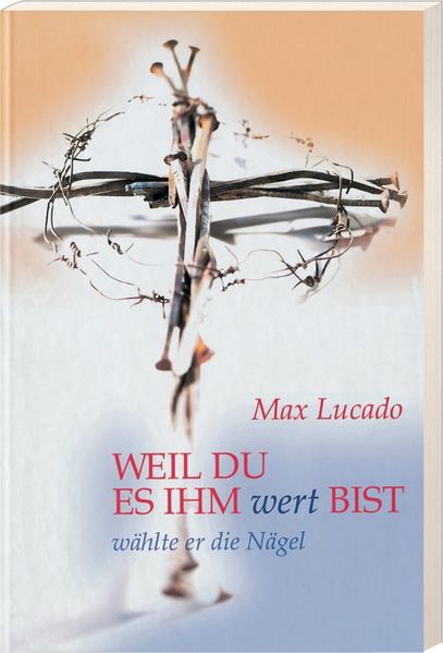 Weil du es ihm wert bist