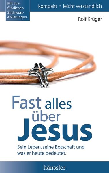 Fast alles über Jesus