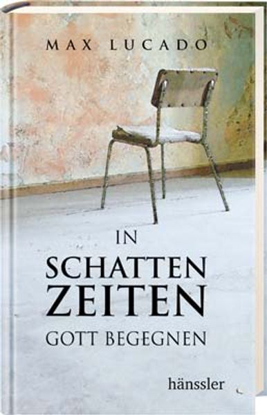 In Schattenzeiten Gott begegnen