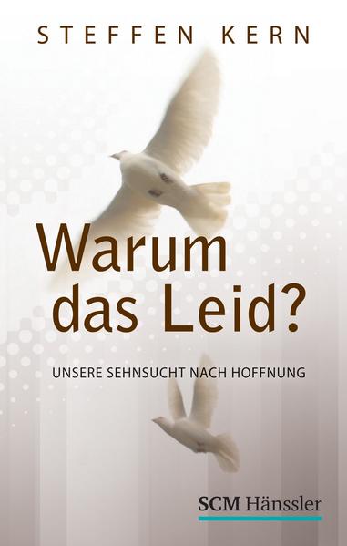 Warum das Leid?