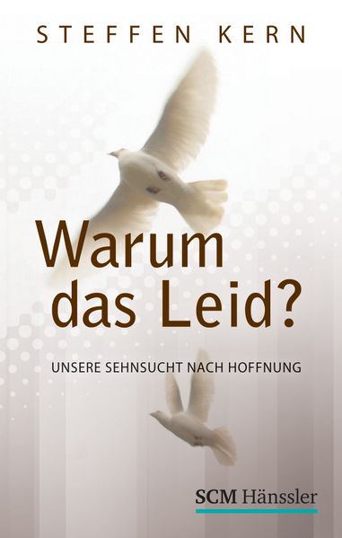 Warum das Leid?