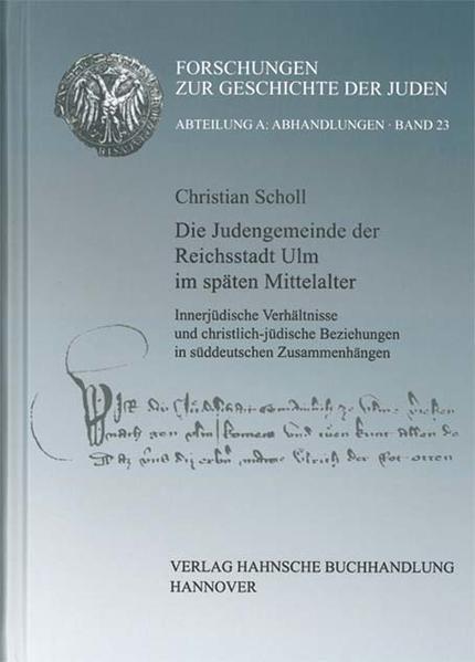 Die Judengemeinde der Reichsstadt Ulm im späten Mittelalter