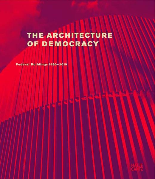 The Architecture of Democracy