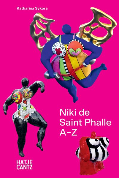 Niki de Saint Phalle: A–Z