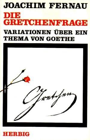 Die Gretchenfrage