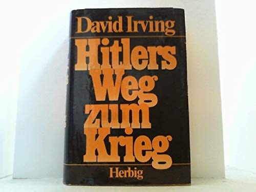 Hitlers Weg zum Krieg.