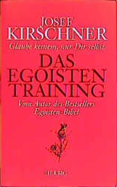 Das Egoistentraining