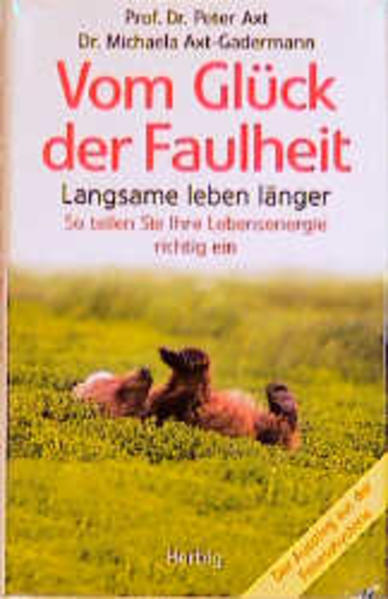 Vom Glück der Faulheit