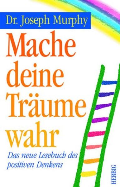 Mache deine Träume wahr