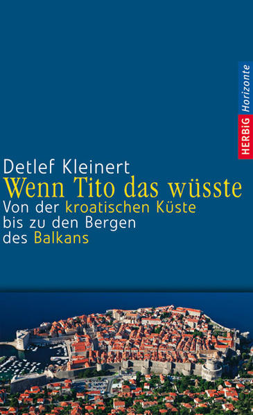 Wenn Tito das wüsste