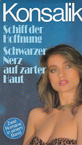 Schiff der Hoffnung /Schwarzer Nerz auf zarter Haut