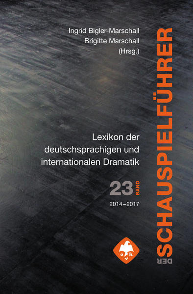 Der Schauspielführer. Der Inhalt der wichtigsten zeitgenössischen Theaterstücke aus aller Welt.