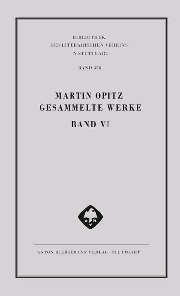 Martin Opitz: Gesammelte Werke