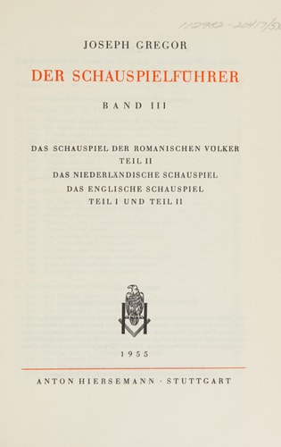 Der Schauspielführer. Der Inhalt der wichtigsten Theaterstücke aus aller Welt