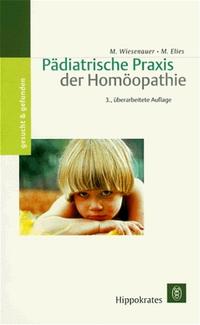 Pädiatrische Praxis der Homöopathie