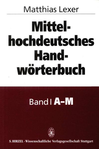 Mittelhochdeutsches Handwörterbuch Studienausgabe