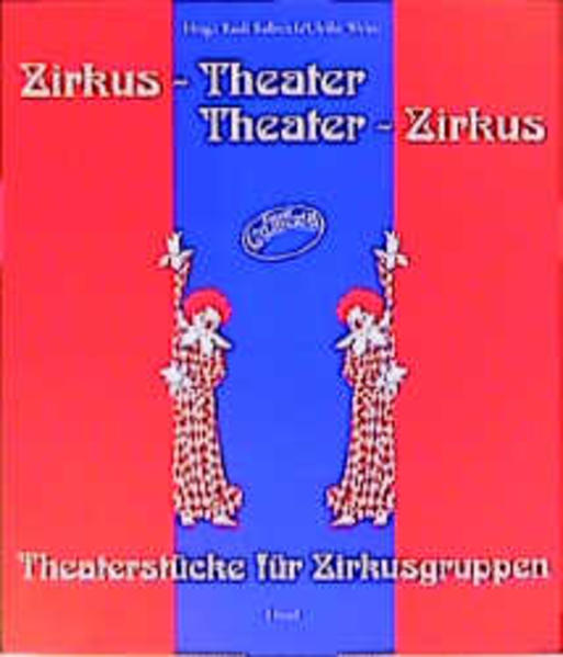 Zirkus-Theater - Theater-Zirkus