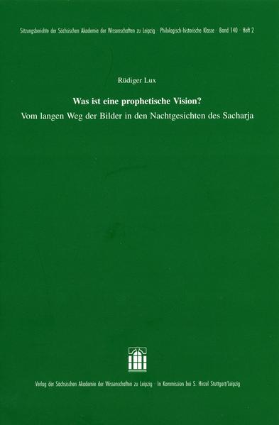 Was ist eine prophetische Vision? Vom langen Weg der Bilder in den Nachtgesichten des Sacharja