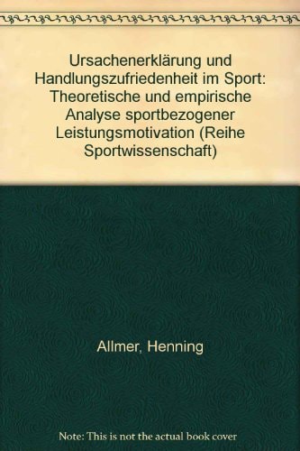 Ursachenerklärung und Handlungszufriedenheit im Sport