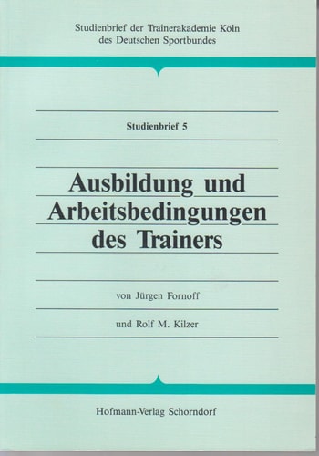 Ausbildung und Arbeitsbedingungen des Trainers