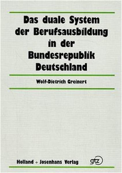 Das duale System der Berufsausbildung in der Bundesrepublik Deutschland