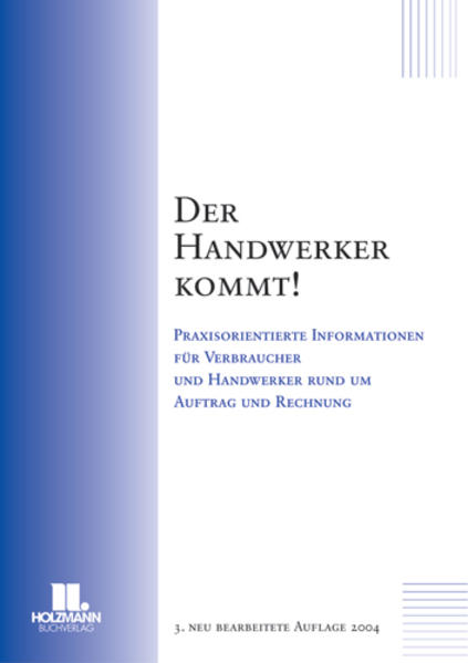 Der Handwerker kommt