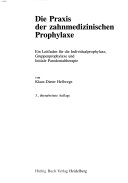 Praxis der zahnmedizinischen Prophylaxe