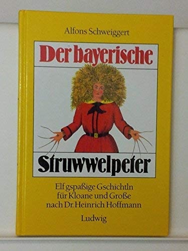 Der bayerische Struwwelpeter