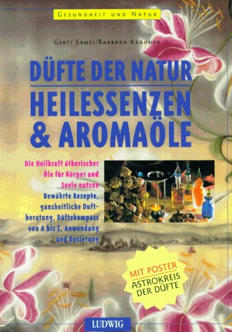 Düfte der Natur - Heilessenzen & Aromaöle