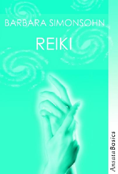 Reiki (Ansata Basics)