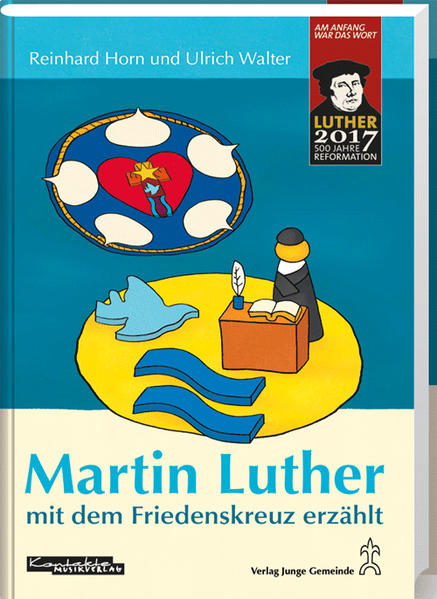 Martin Luther mit dem Friedenskreuz erzählt