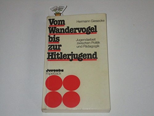 Vom Wandervogel bis zur Hitlerjugend