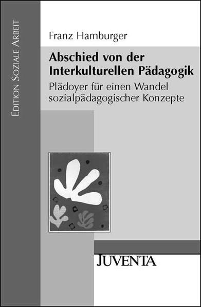 Abschied von der Interkulturellen Pädagogik
