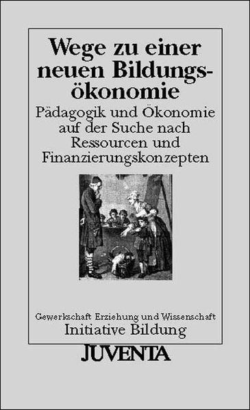 Wege zu einer neuen Bildungsökonomie