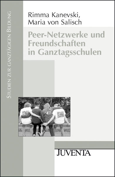 Peer-Netzwerke und Freundschaften in Ganztagsschulen
