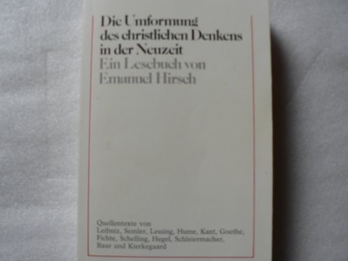 Die Umformung des christlichen Denkens in der Neuzeit