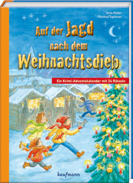 Auf der Jagd nach dem Weihnachtsdieb. Ein Krimi-Adventskalender mit 24 Rätseln
