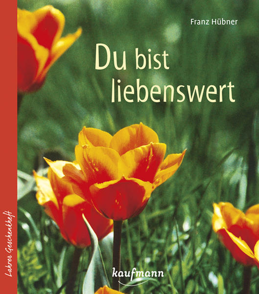 Du bist liebenswert