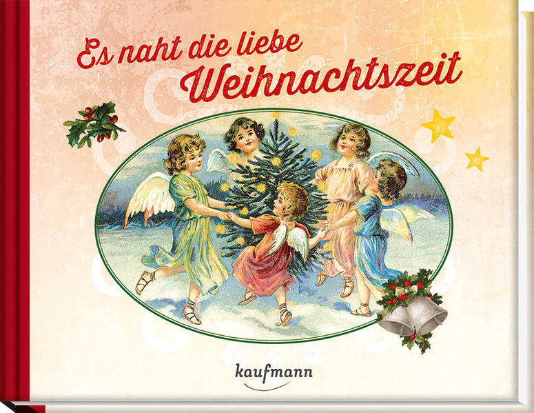 Es naht die liebe Weihnachtszeit
