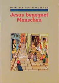 Jesus begegnet Menschen