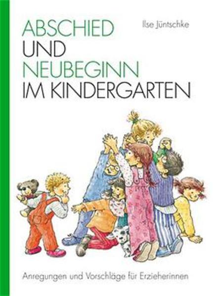 Abschied und Neubeginn im Kindergarten