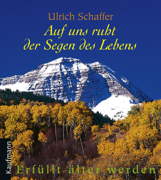 Auf dir ruht der Segen des Lebens