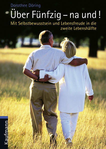 Über fünfzig - na und!