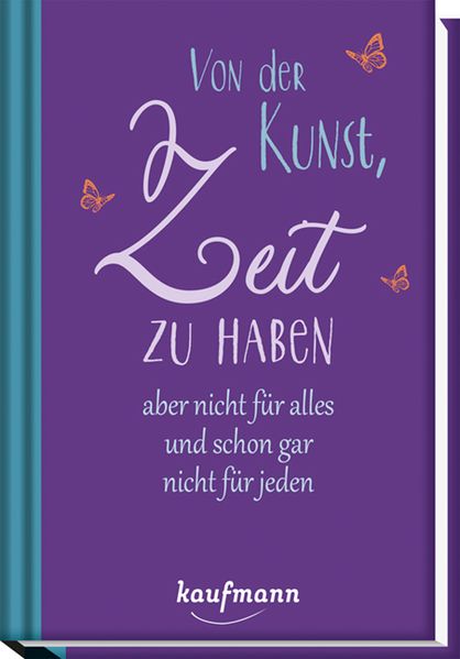 Von der Kunst, Zeit zu haben