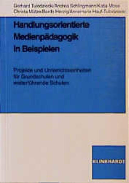 Handlungsorientierte Medienpädagogik in Beispielen