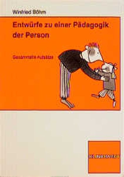 Entwürfe zu einer Pädagogik der Person