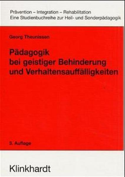 Pädagogik bei geistiger Behinderung und Verhaltensauffälligkeiten
