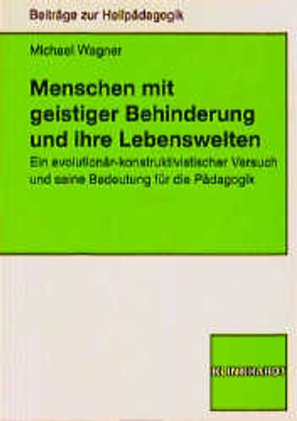 Menschen mit geistiger Behinderung und ihre Lebenswelten