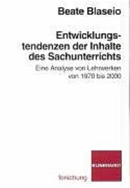 Entwicklungstendenzen der Inhalte des Sachunterrichts
